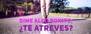 Dime algo bonito