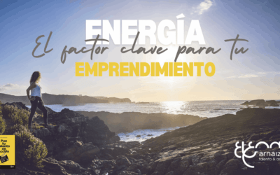 Energía: el factor más importante en tu emprendimiento