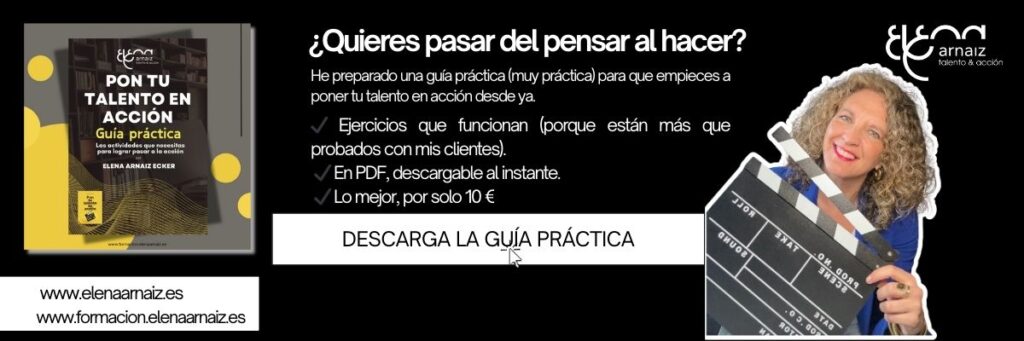 Guía práctica pon tu talento en acción GUÍA PRÁCTICA PON TU TALENTO EN ACCIÓN