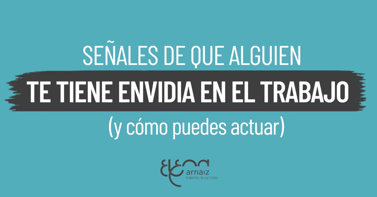 12 señales de que alguien te tiene envidia en el trabajo (y cómo actuar)