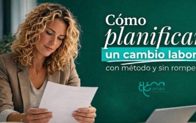 Cómo planificar un cambio laboral sin romperte