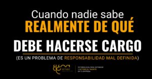 Problemas de trabajo en equipo cuando nadie sabe realmente de qué debe hacerse cargo