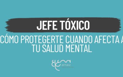 Cómo sobrevivir a un jefe tóxico sin perder tu salud mental y rendimiento laboral