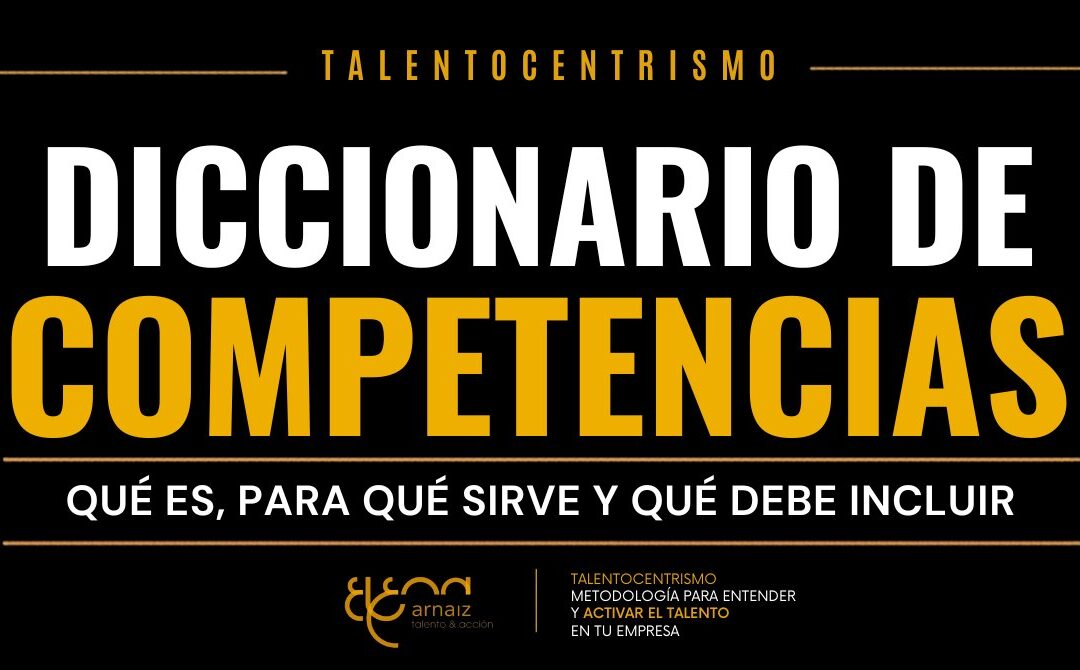 Qué es un diccionario de competencias y para qué sirve en la gestión del talento