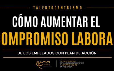 Cómo aumentar el compromiso laboral de los empleados