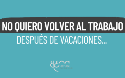 No quiero volver al trabajo después de vacaciones: por qué te pasa y qué hacer