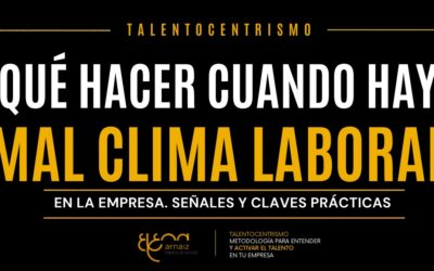 Qué hacer cuando hay mal clima laboral en tu empresa