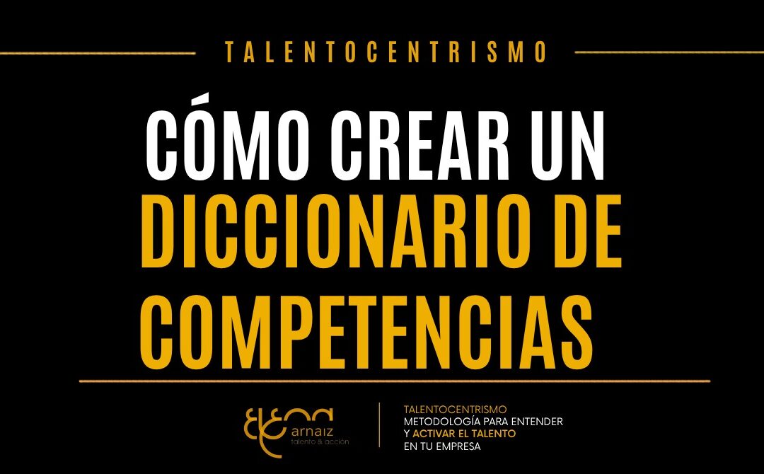 Cómo hacer un diccionario de competencias laborales (incluye plantilla)
