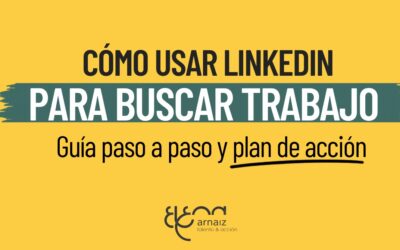 Cómo usar LinkedIn para buscar trabajo y conseguir oportunidades laborales