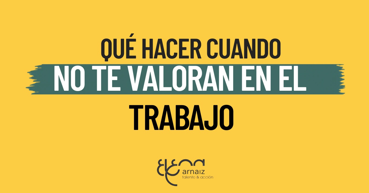 No me valoran en el trabajo: qué hacer cuando sientes que tu esfuerzo no se reconoce