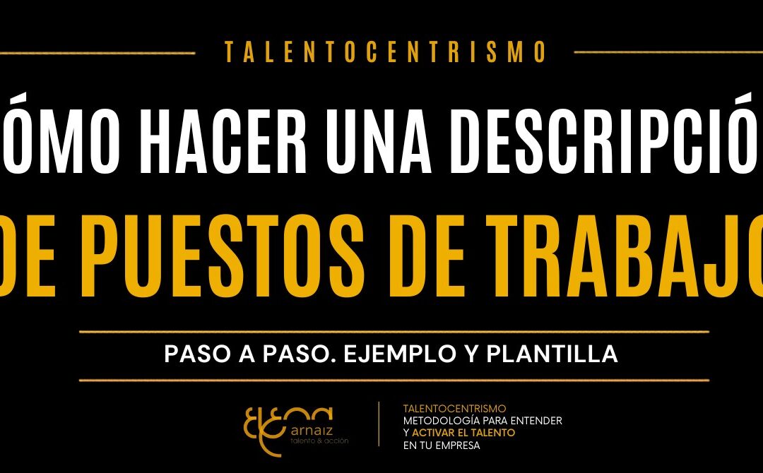 Cómo hacer una descripción de puestos de trabajo paso a paso (con plantilla)